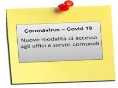 CORONAVIRUS - NUOVE MODALITA' DI ACCESSO AGLI UFFICI E SERVIZI COMUNALI